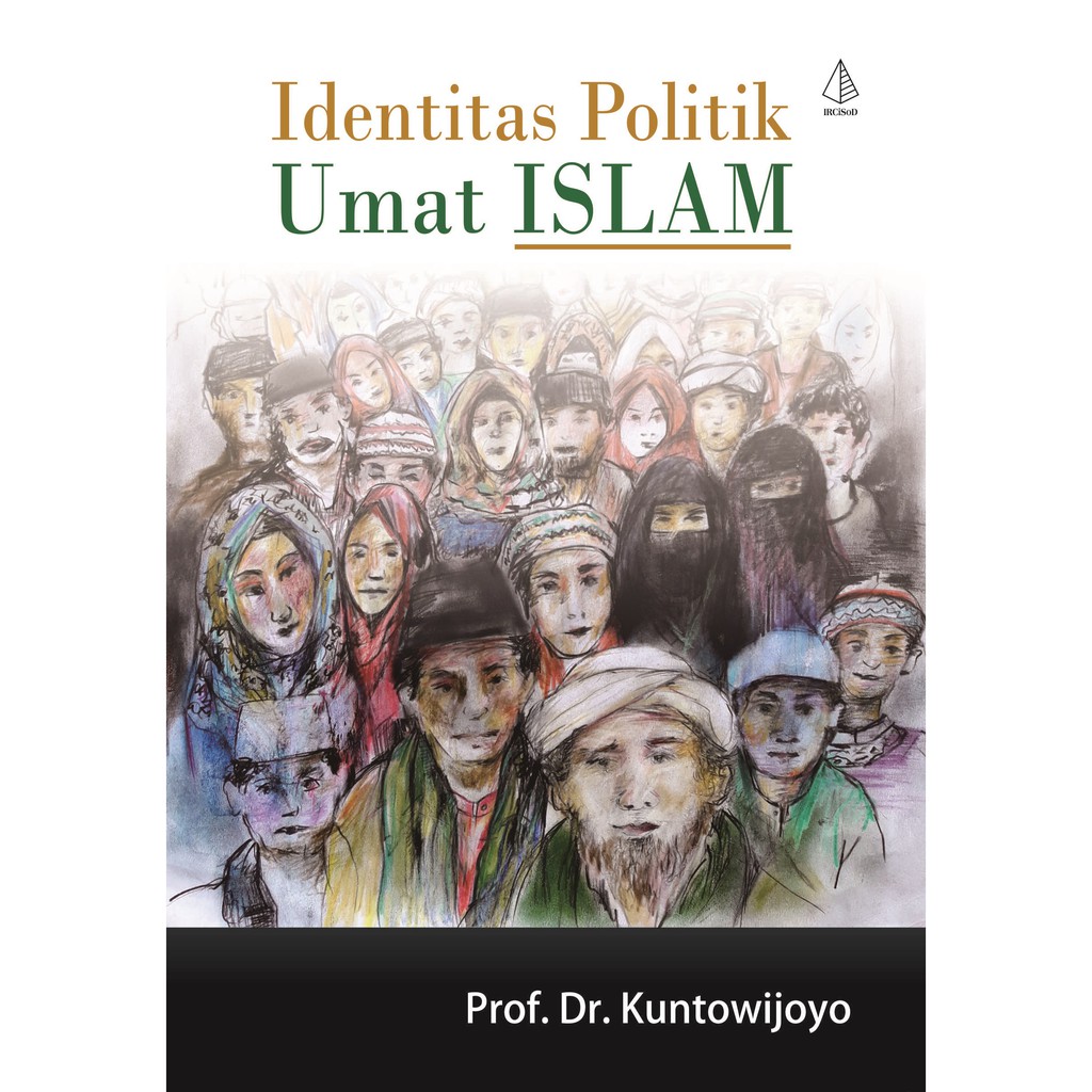 

Buku Identitas Politik Umat Islam - Ircisood