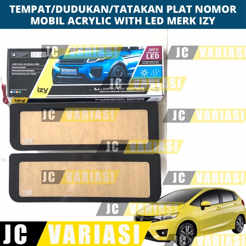 TEMPAT/DUDUKAN/TATAKAN/COVER PLAT NOMOR MOBIL ACRYLIC LED LAMPU NYALA IZY HONDA JAZZ