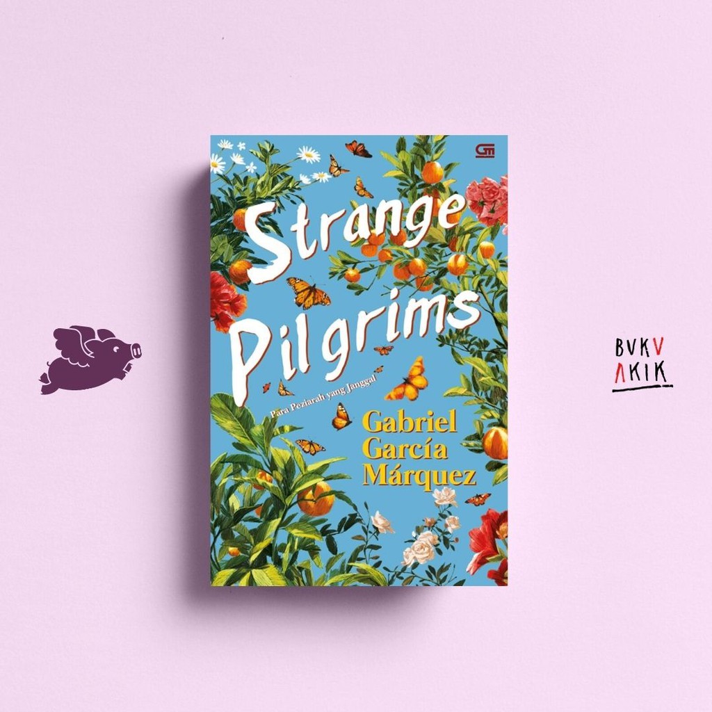 Strange Pilgrims - Gabriela Garcia Marquez