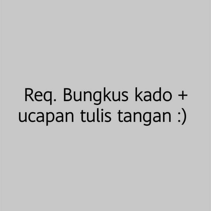 

[BACA DESKR] REQUEST BUNGKUS KADO