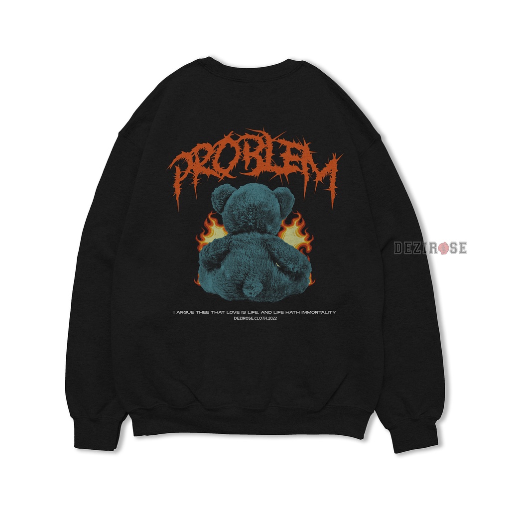 DEZIROSE Sweater Crewneck Bear Problem Pria &amp; Wanita Distro Fleece Tebal Premium Size M-XXL