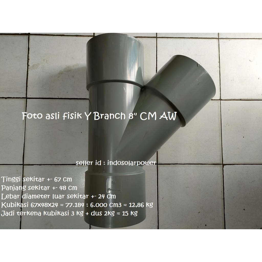 Cabang Y branch 45 45° 8&quot; 8 inch fitting pipa PVC ada pilihan RUCIKA atau CM D atau AW 8x4 8x6