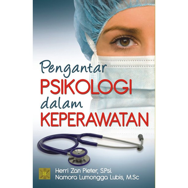 

Buku Pengantar Psikologi Dalam Keperawatan Herri Zan Pieter