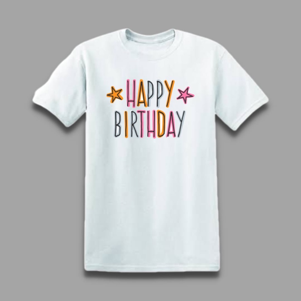 MYSTIQUE.ID-BAJU KAOS HAPPY BIRTHDAY T-SHIRT LUCU DAN AESTHETIC