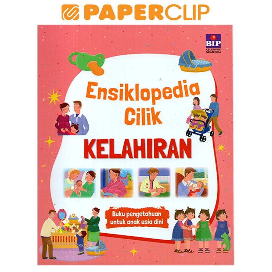 ENSIKLOPEDIA CILIK : KELAHIRAN
