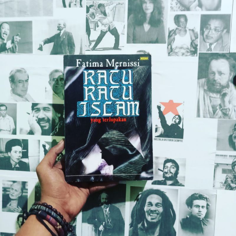 Fatima Mernissi Ratu-Ratu Islam yang Terlupakan / Islam dan Demokrasi / Pemberontakan Wanita / Teras