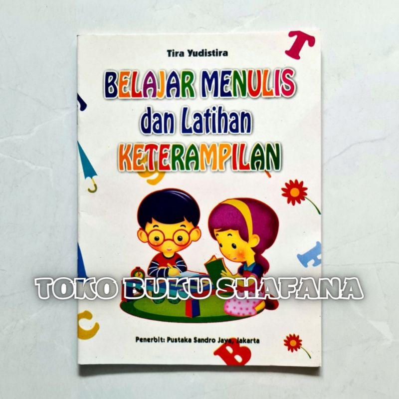 Buku Anak - Belajar Menulis dan Latihan Keterampilan