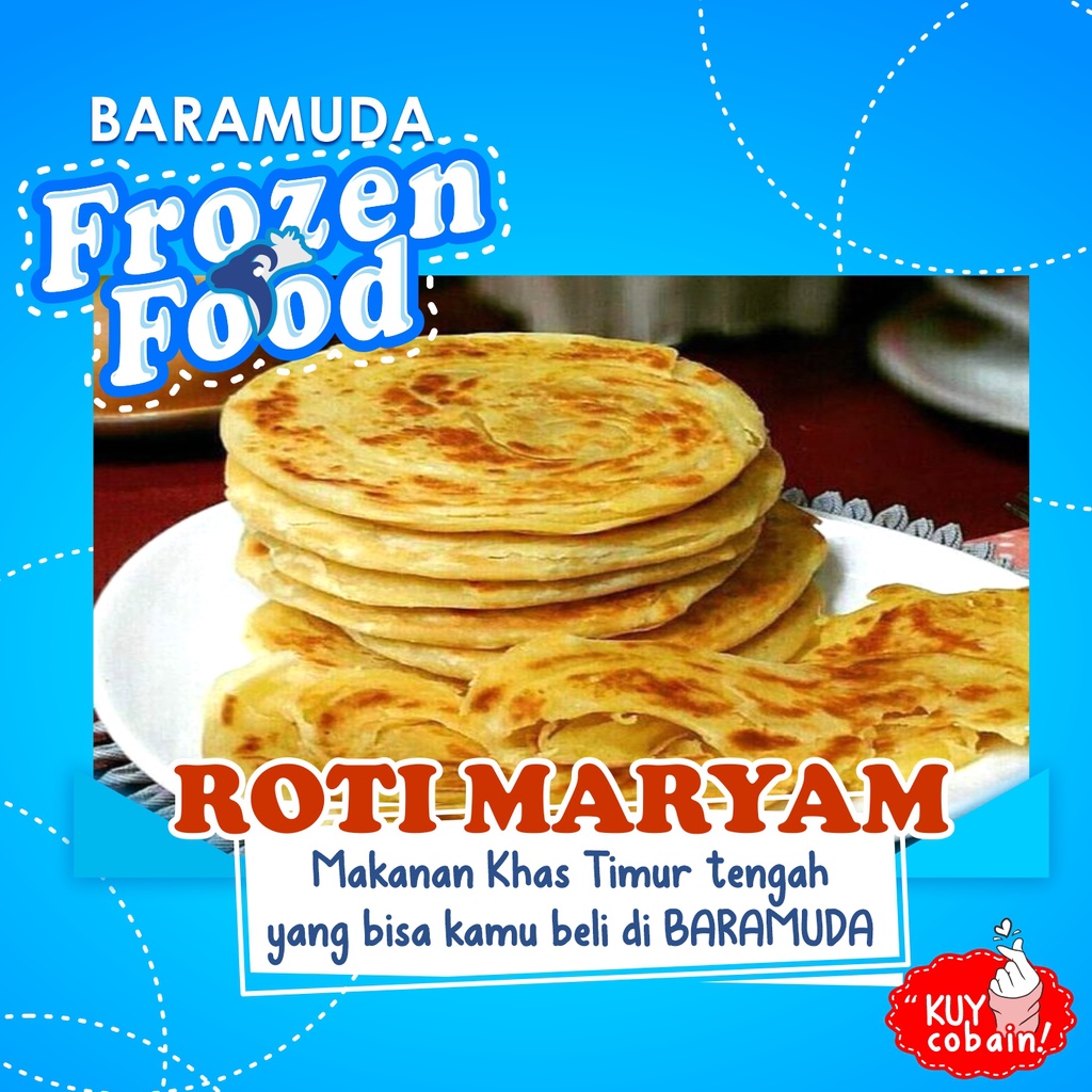 

Roti Maryam Frozen Food Baramuda, praktis, enak, beku, halal 100%