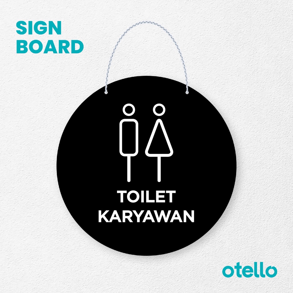 Otello Sign Toilet Karyawan Signage Board Acrylic Papan Gantung Akrilik Rantai Petunjuk Toko Modern Minimalist Kafe Restoran Kantor Gedung Cafe