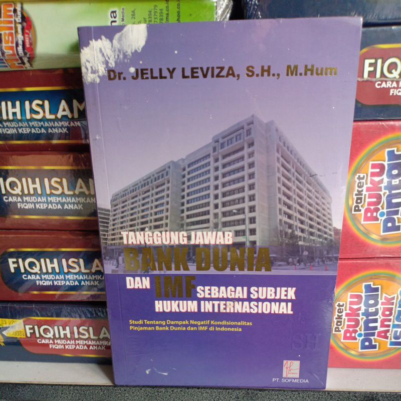 BUKU TANGGUNG JAWAB BANK DUNIA DAN IMF SEBAGAI SUBJEK HUKUM INTERNASIONAL