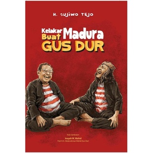 

KELAKAR MADURA BUAT GUS DUR