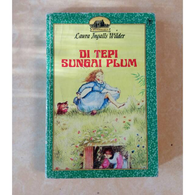 Seri Little House Laura Ingalls Wilder "Di Tepi Sungai Plum"