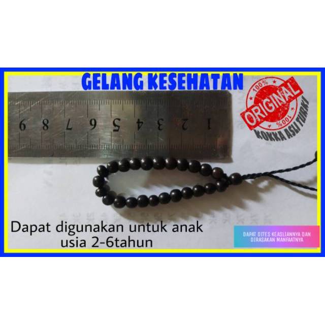 KAUKAH ASLI TURKI BERSERTIFIKAT KOKKA ASLI TURKI  GELANG anak