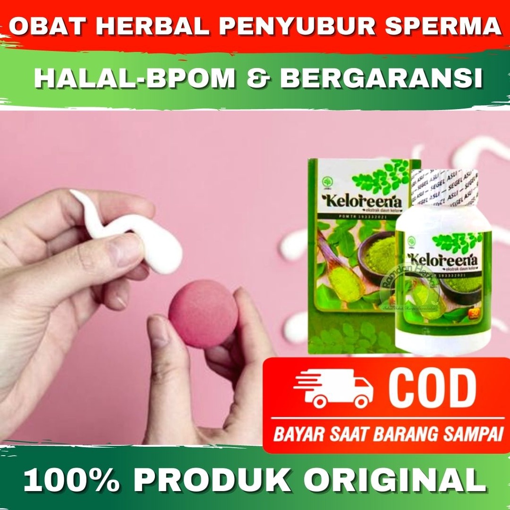 Obat Penyubur Sperma Herbal Pengental Sperma Penambah Jumlah Sperma Sperma Encer Keloreena ASLI