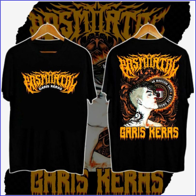Kaos PASMORTAL GARIS KERAS KEREN guys