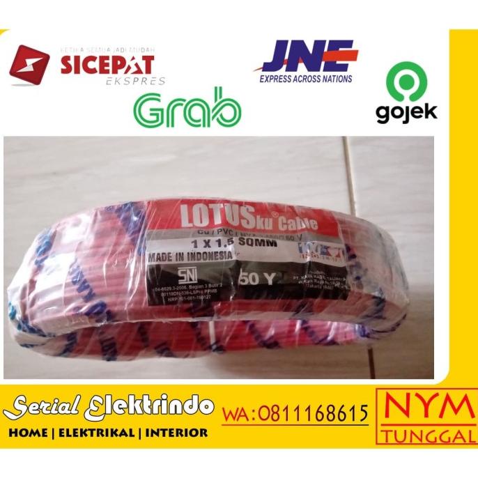 Kabel Nya 1X1.5 @50M Lotus Sni Termurah