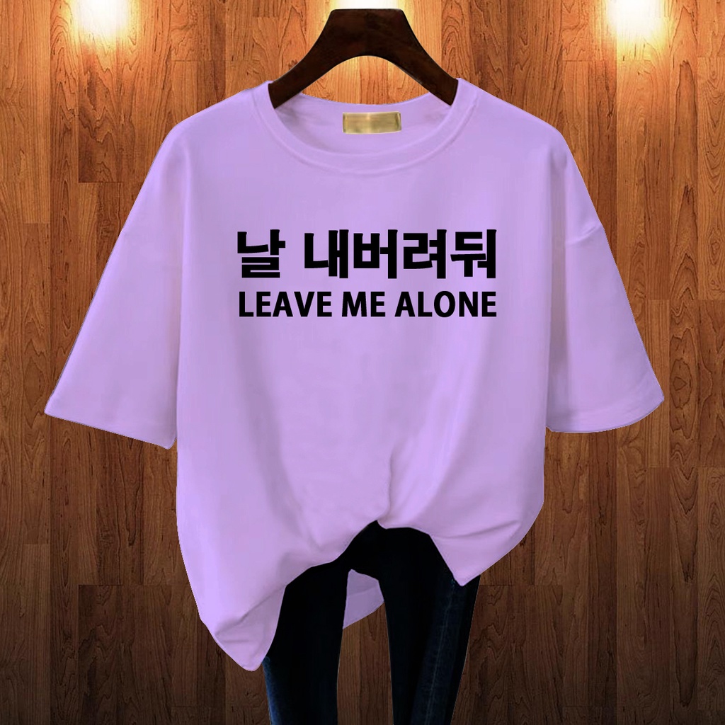 CALVIERO SHOP - BAJU KAOS ATASAN WANITA PRINT LEAVE ME ALONE PRINT