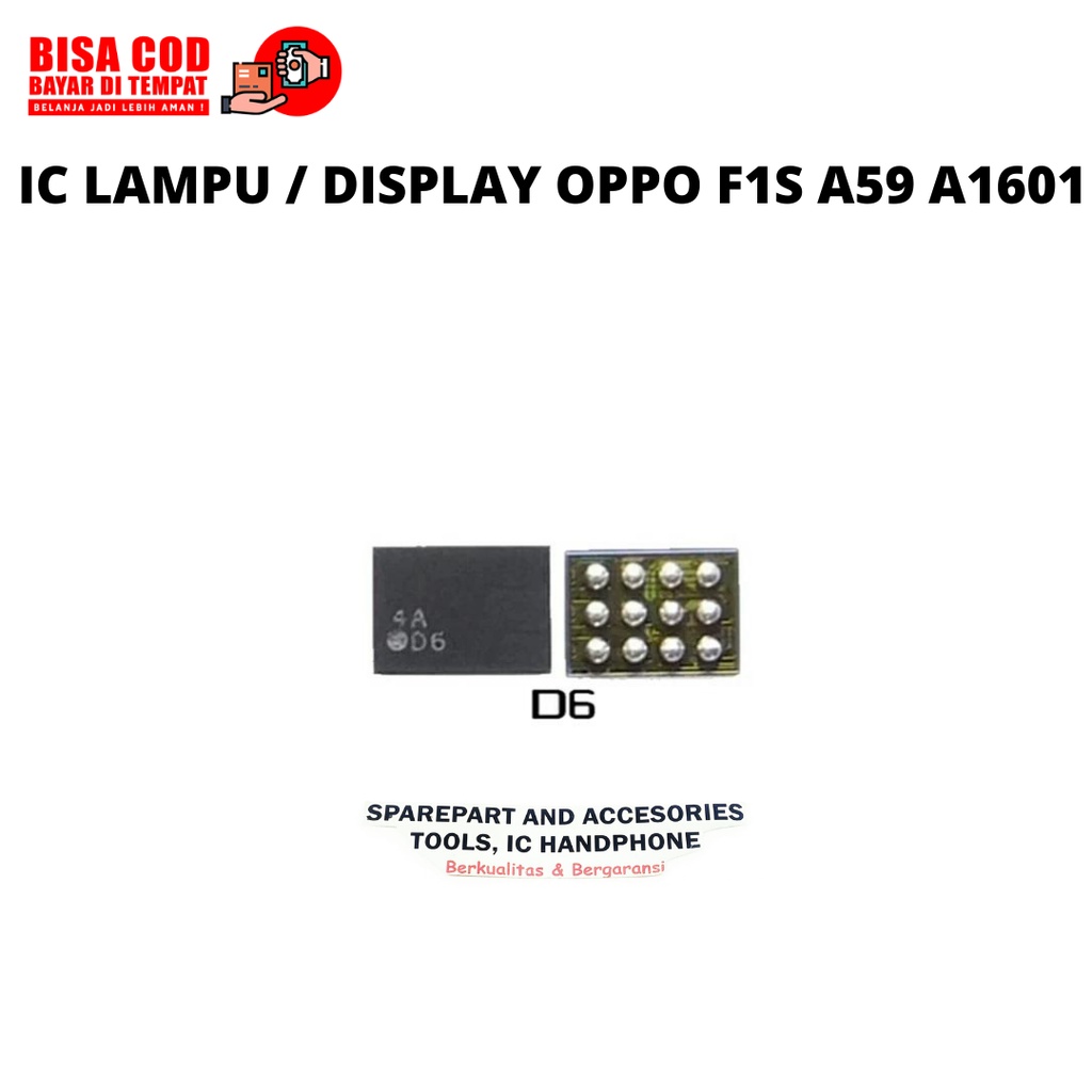Ic Lampu Display D6 For Oppo F1S / A59 / A1601 Original