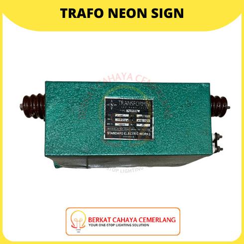 Trafo Neon Sign Tubes Transformer TYPE : T151122