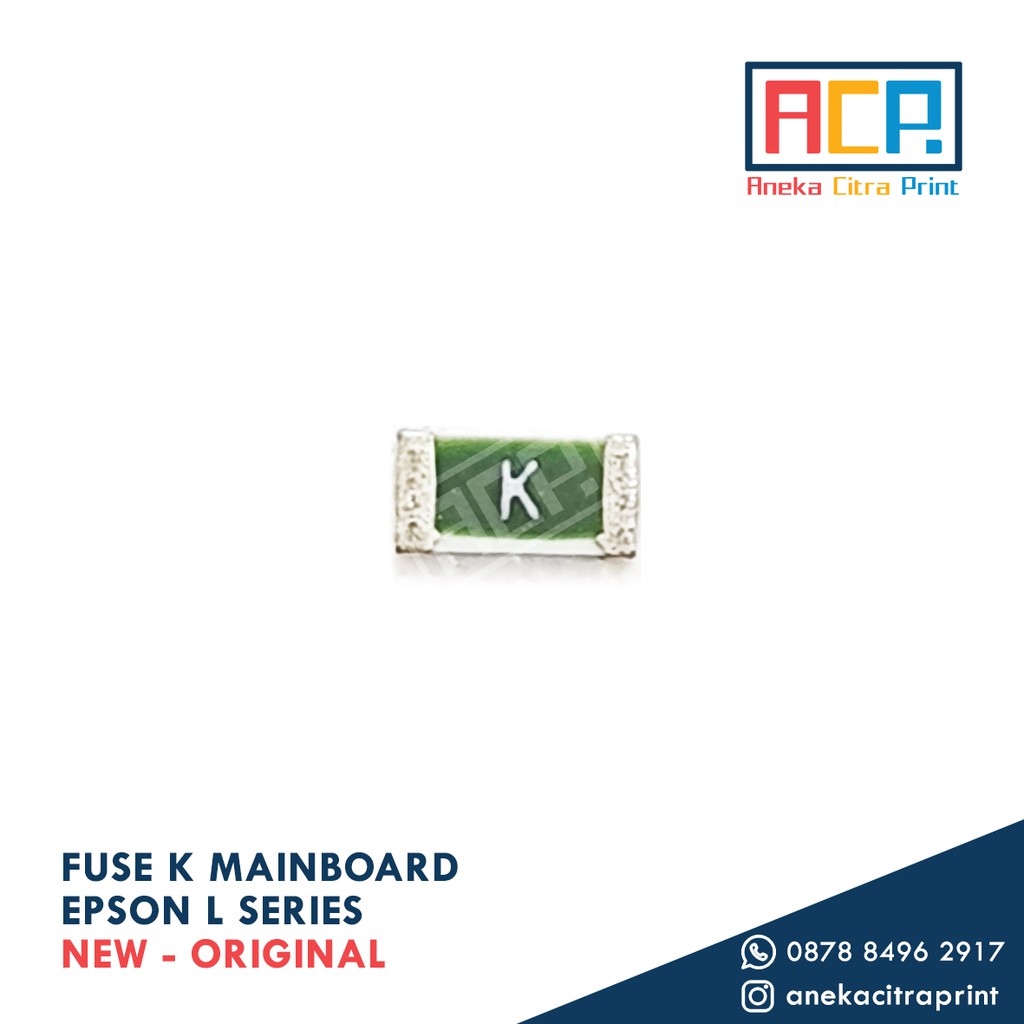 Fuse K Mainboard Epson L110 L120 L210 L300 L310 L350 L360 L365 L405 L455 L550 L555 - 3mm