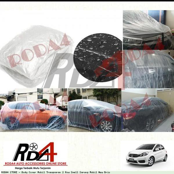 Body Cover Mobil Transparan 2 Row Small Sarung Mobil New Brio