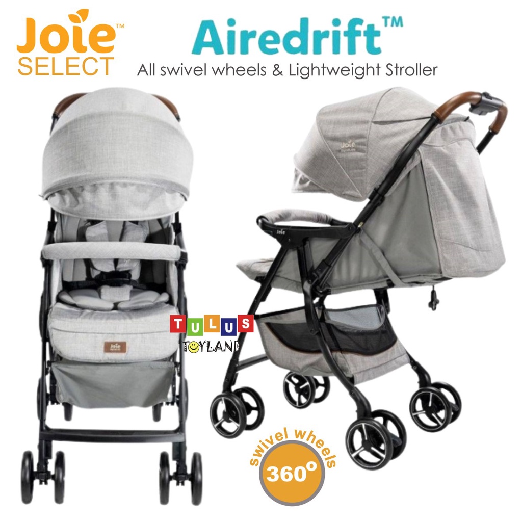 Joie Select AireDrift Stroller anak ringan Aire Drift 4 WD 360 swivel wheels kereta dorong bayi baggi baggy lipat ringkas