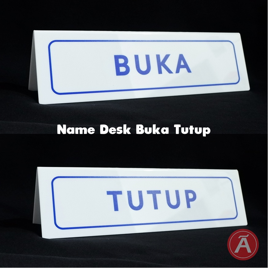 

NAME DESK BUKA TUTUP