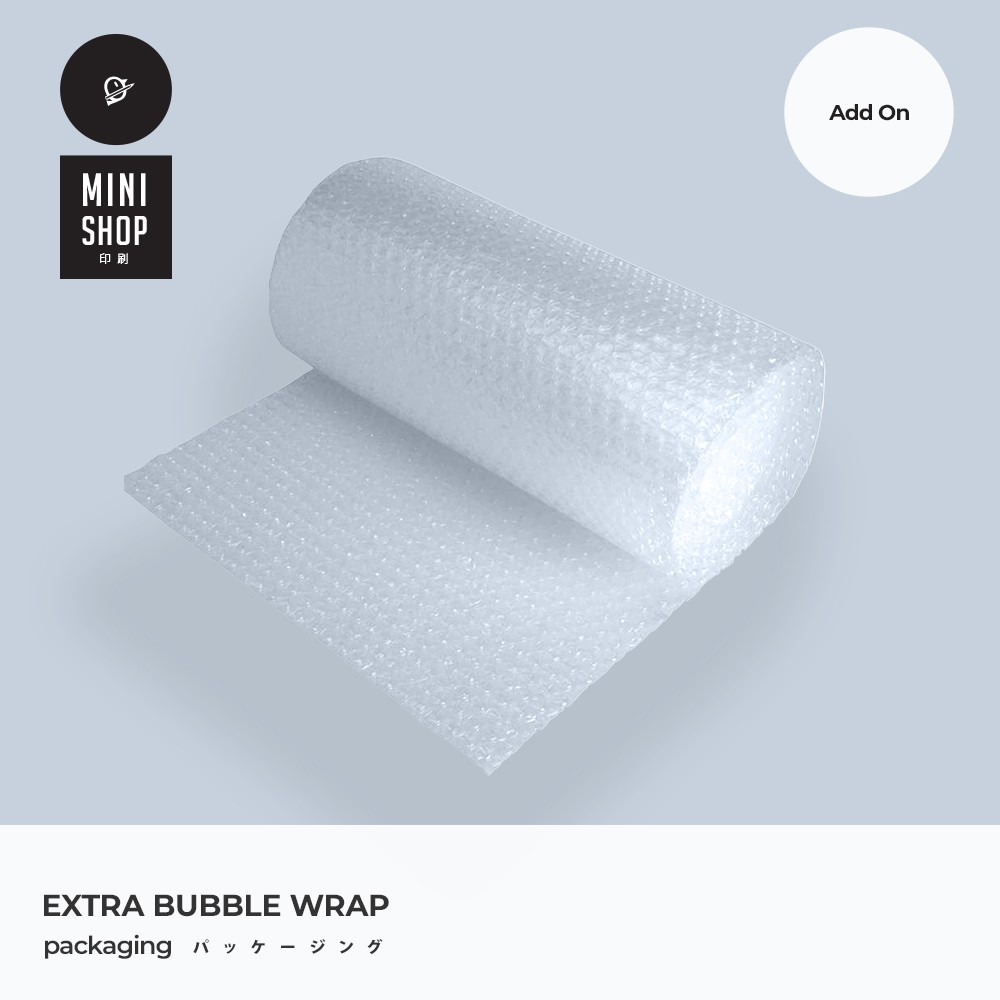 

add on extra bubble wrap