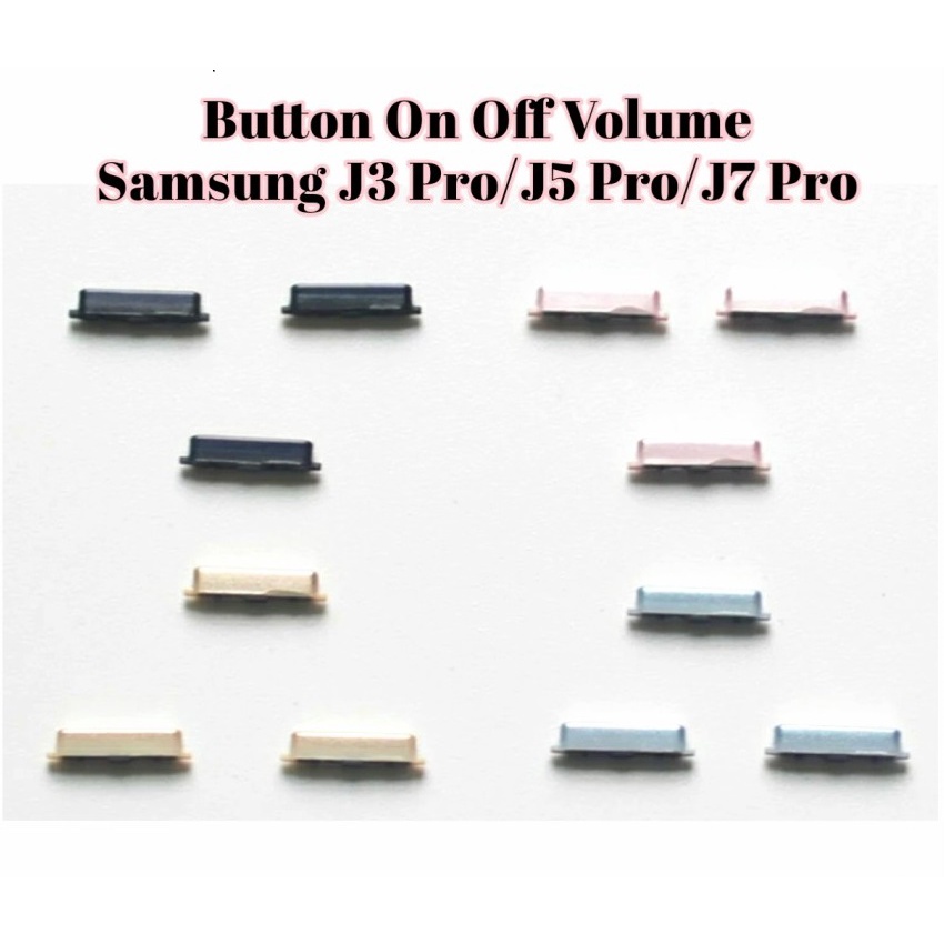 Tombol Power On off Volume Luar Pernik Samsung J3 Pro J330 J5 Pro J530 J7 Pro J730