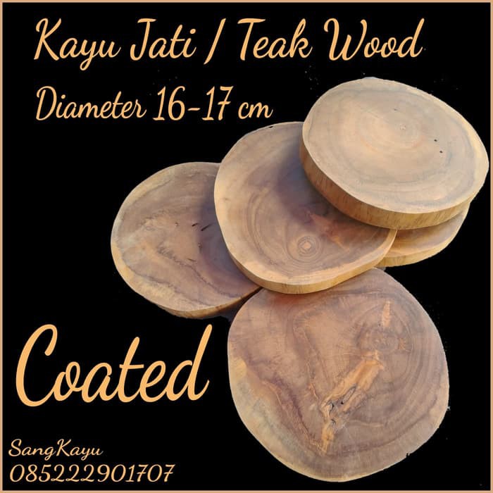 Teak wood slice 16-17 cm potongan kayu jati talenan tatakan coated