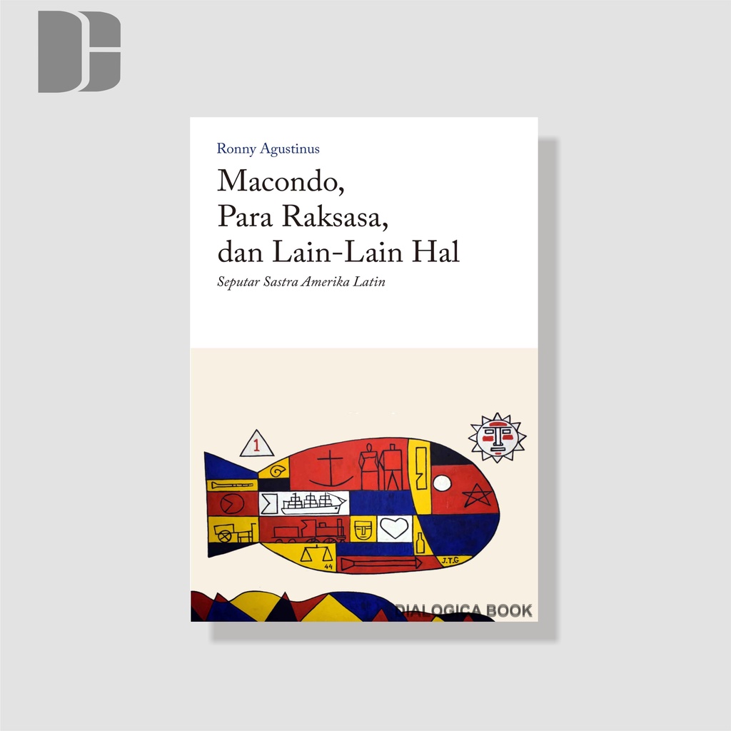 Macondo, Para Raksasa, dan Lain-Lain Hal - Ronny Agustinus