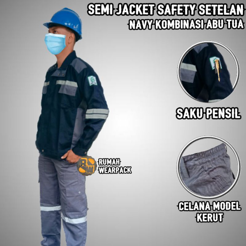 Setelan Semi Jaket Safety  dan Celana Safety Warna Navy Kombinasi Abu Tua