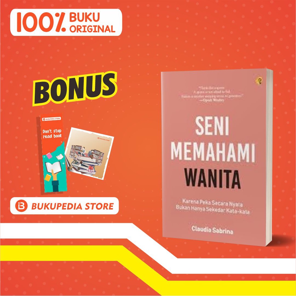 

BUKU SENI MEMAHAMI WANITA - BRIGHT PUBLISHER - (BONUS PENSIL BOOKMARK, STIKER)