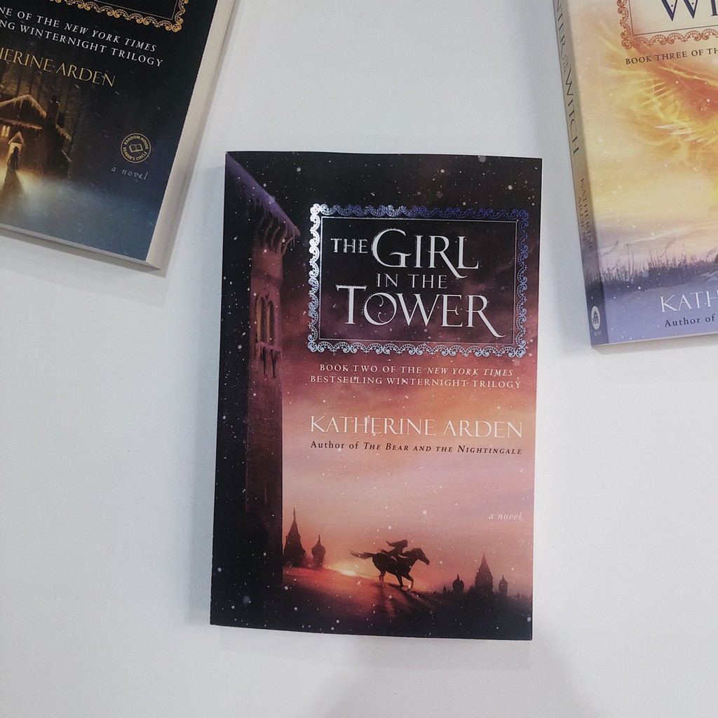 The Girl in the Tower - Katherine Arden