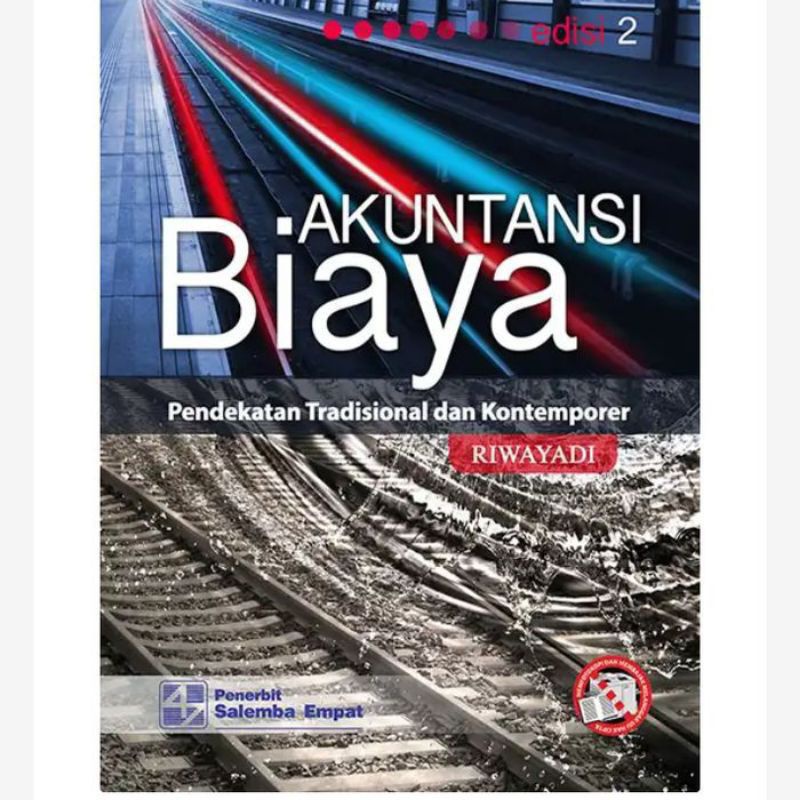 BUKU AKUNTANSI BIAYA PENDEKATAN TRADISI DAN KONTEMPORER EDISI 2 RIWAYADI-1