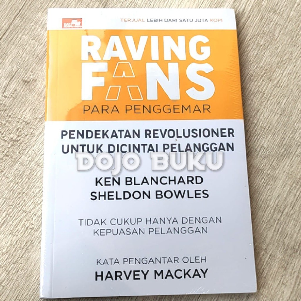 Raving Fans: Pendekatan Revolusioner Untuk Dicintai Pelangga Ken Blanchard