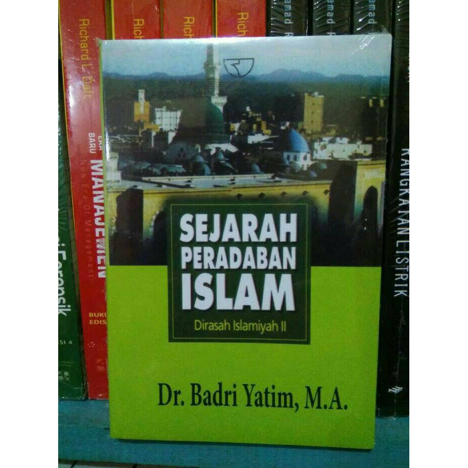 Download Buku Sejarah Peradaban Islam Karangan Badri Yatim Seputar