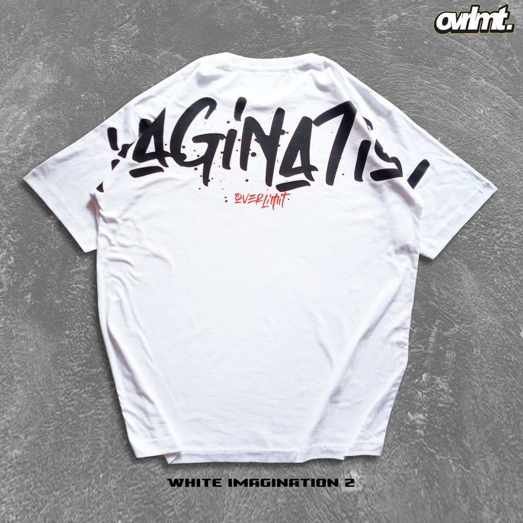 OVERLIMIT WHITE IMAGINATION 2 T-SHIRT OVERSIZE | KAOS OVERSIZE | STREETWEAR | PUTIH