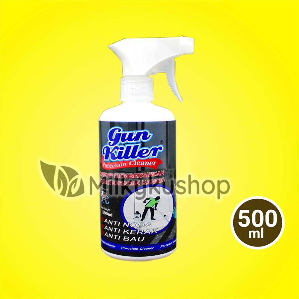 GUN KILLER PORCELAIN CLEANER 500 ML PEMBERSIH KERAMIK LANTAI