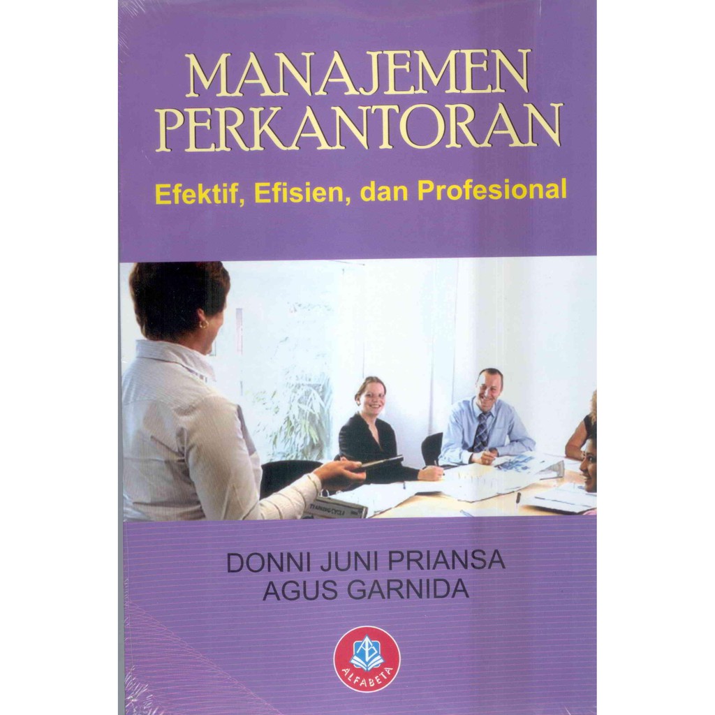 

Buku Manajemen Perkantoran, Efektif, Efisien, dan Profesional