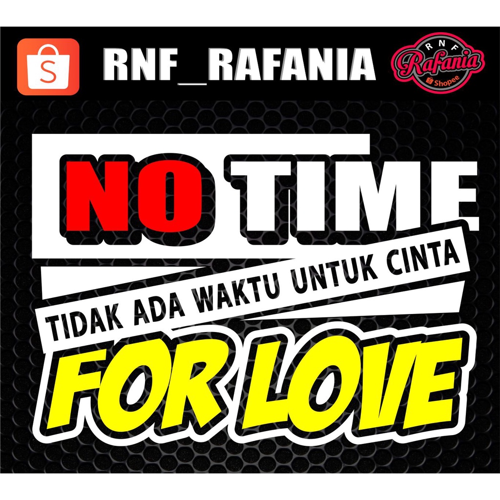 Stiker kaca pintu mobil no time for love