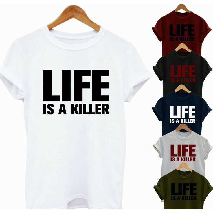 GALETHA - Kaos Kata Life Is A Killer / kaos Pria Wanita Jumbo Big Size Terbaru / Kaos Pria Distro cr