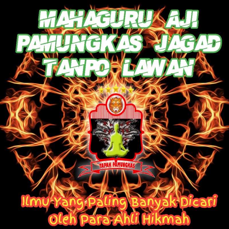 Mahaguru Aji Pamungkas Jagad Tanpo Lawan ( Upload Ulang )