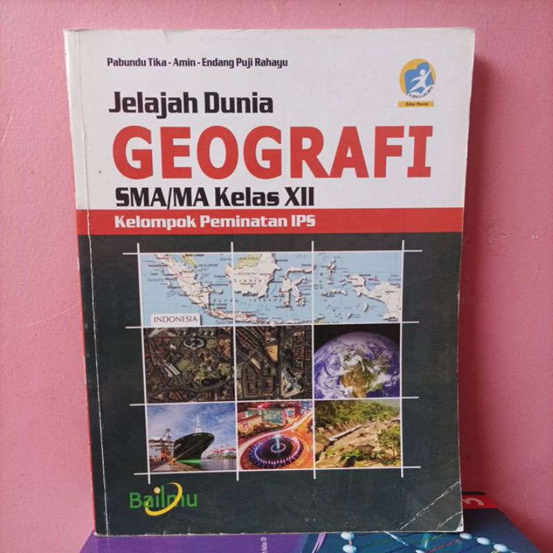 Buku Geografi kelas 12/XII SMA Bailmu Kurikulum 2013 bekas