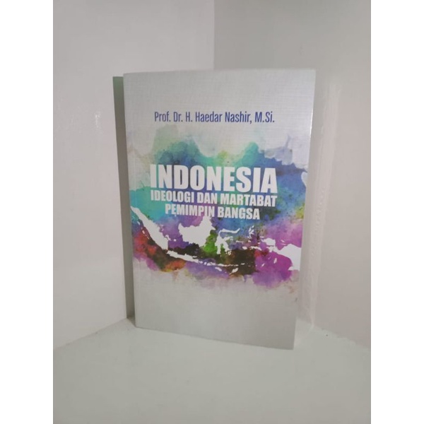 Indonesia Ideologi dan Martabat Pemimpin Bangsa