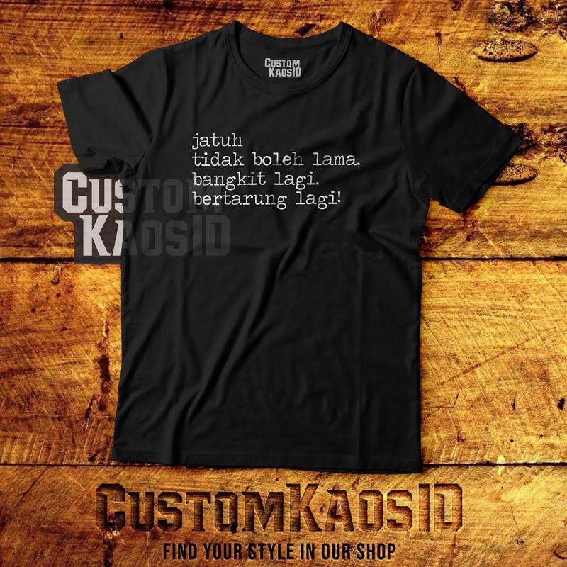 Kaos Kata Motivasi Jatuh Tidak Boleh Lama Bangkit Lagi Bertarung Lagi Shopee Indonesia