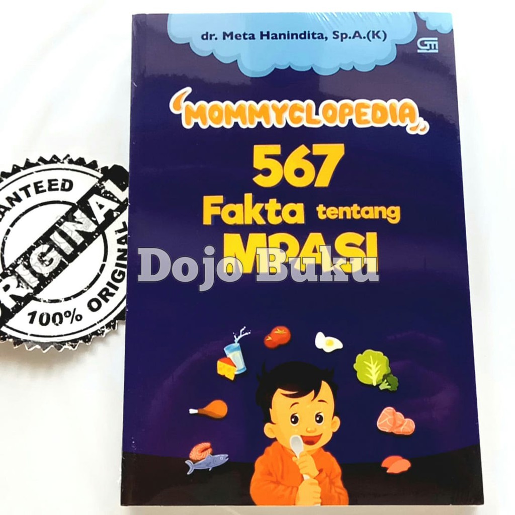 Mommyclopedia 567 Fakta Tentang Mpasi By DR. META HANINDITA, SP.A(K)