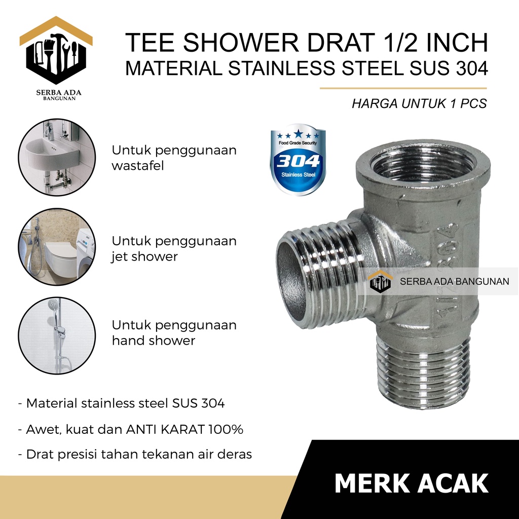 TEE SHOWER T CLOSET 1/2 INCH BAHAN STAINLESS STEEL SUS 304 ASLI (DRAT LUAR DALAM)