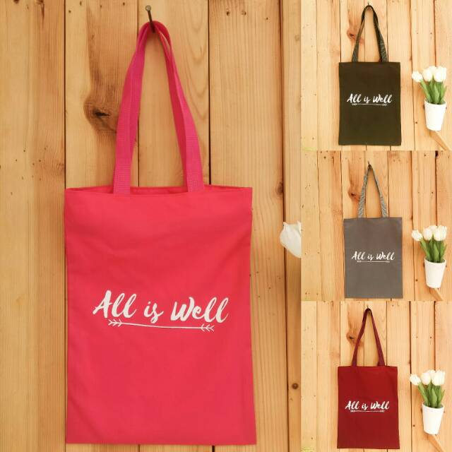 TOTEBAG ALL IS WELL (BISA COD) ADA RESLETING bahan drill halus premium