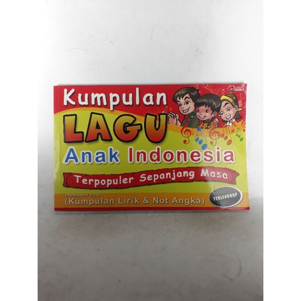 Kumpulan LAGU Anak Indonesia Terpopuler Sepanjang Masa ( Kumpulan Lirik & Not Angka ) . t82
